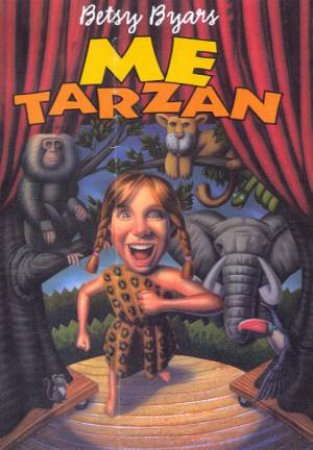 Me Tarzan by Betsy Byars