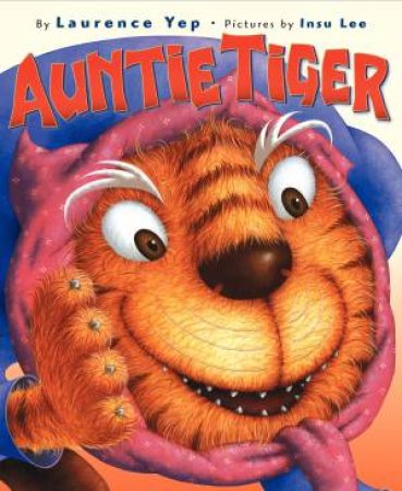 Auntie Tiger by Laurence Yep