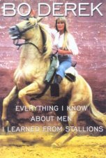 Everything I Know About Men I Learned From Stallions