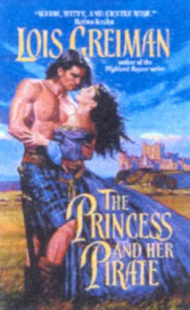 The Princess And Her Pirate by Lois Greiman