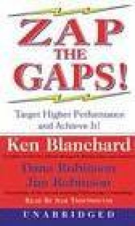 Zap The Gaps! - Cassette by Ken Blanchard & Dana Robinson & Jim Robinson