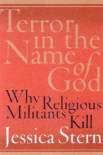 Terror In The Name Of God Why Religious Militants Kill