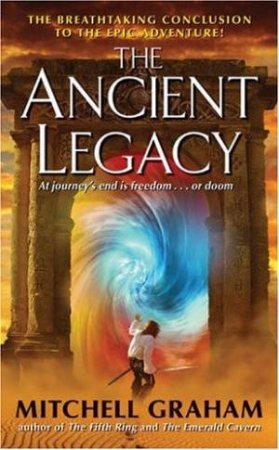 The Ancient Legacy by Mitchell Graham