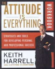 The Attitude Is Everything Workbook