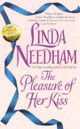 The Pleasure Of Her Kiss by Linda Needham