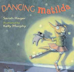 Dancing Matilda by Sarah Hager