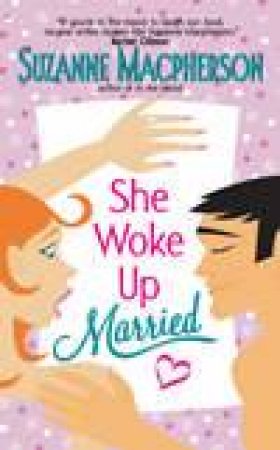 She Woke Up Married! by Suzanne Macpherson