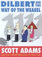 Dilbert And The Way Of The Weasel