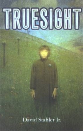 Truesight 1 by David Stahler Jr