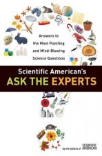 Scientific Americans Ask The Experts