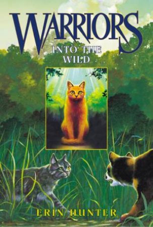 Into The Wild by Erin Hunter