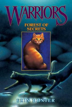 Forest Of Secrets by Erin Hunter