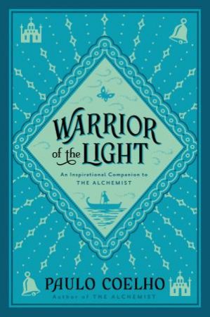 Warrior of the Light by Paulo Coelho & Margaret Jull Costa