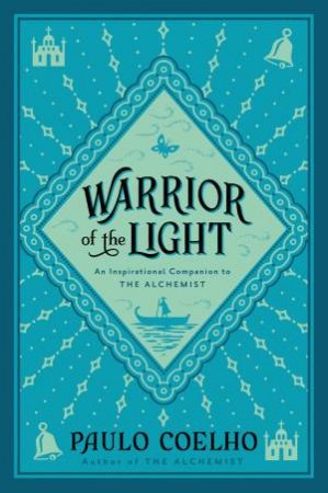 Warrior of the Light by Paulo Coelho & Margaret Jull Costa