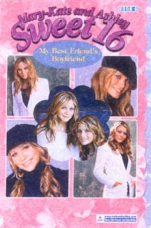 My Best Friend's Boyfriend by Mary-Kate & Ashley Olsen