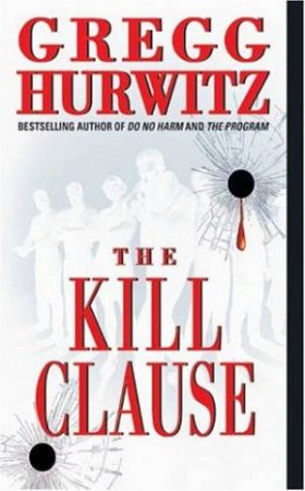 The Kill Clause by Gregg Hurwitz