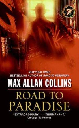 Road To Paradise by Max Allen Collins