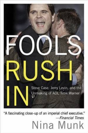 Fools Rush In Steve Case Jerry by Nina Munk