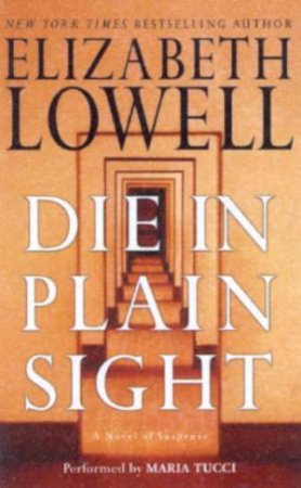 Die In Plain Sight - Cassette by Elizabeth Lowell