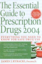 The Essential Guide To Prescription Drugs 2004