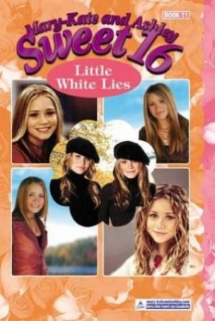 Little White Lies by Mary-Kate & Ashley Olsen