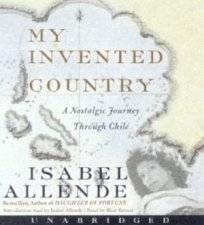 My Invented Country A Nostalgic Journey Through Chile  Cassette