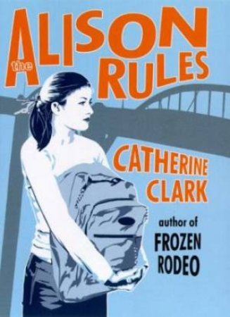The Alison Rules by Catherine Clark