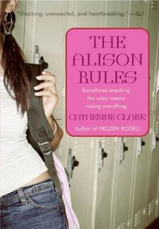 The Alison Rules by Catherine Clark