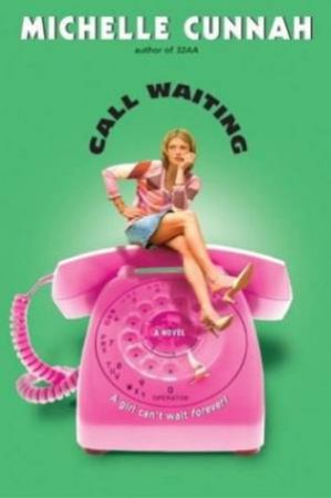 Call Waiting by Michelle Cunnah