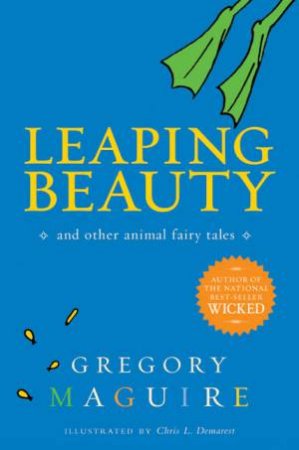 Leaping Beauty by Gregory Maguire