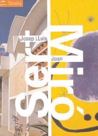 Duets: Josep Lluis Sert & Joan by Llorenc Bonet