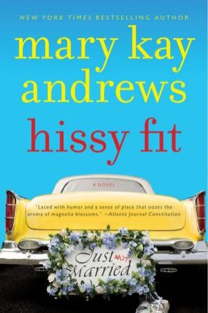 Hissy Fit by Mary Kay Andrews