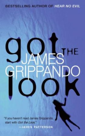 Got The Look by James Grippando