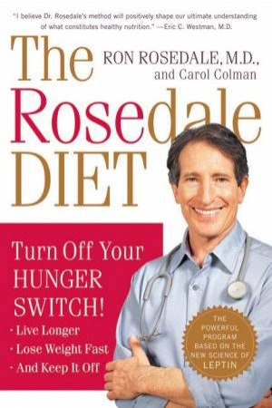 The Rosedale Diet by Rosedale Ron Md. Colman Carol