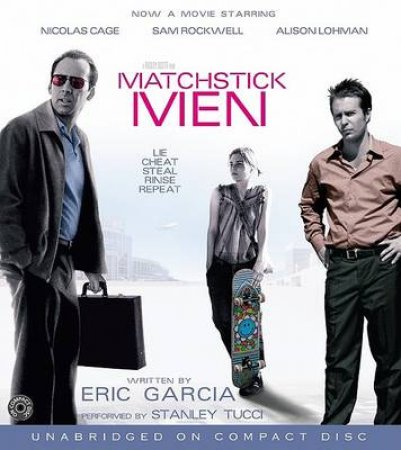 Matchstick Men - CD - Unabridged by Eric Garcia