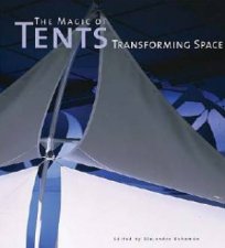 The Magic Of Tents Transforming Space