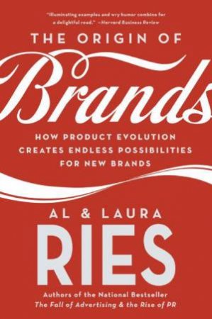The Origin Of Brands by Al Ries & Laura Ries