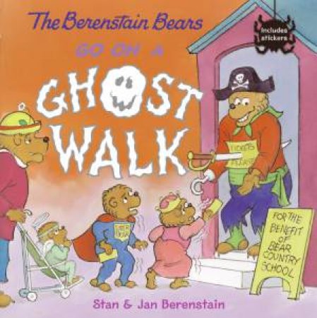 The Berenstein Bears Go On A Ghost Walk by Stan & Jan Berenstein