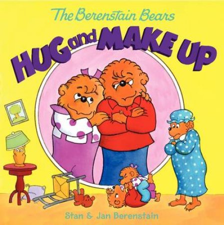 The Berenstain Bears Hug and Make Up by Michael Berenstain & Jan Berenstain