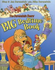 The Berenstain Bears Big Bedtime Book