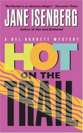 Hot On The Trail by Jane Isenberg