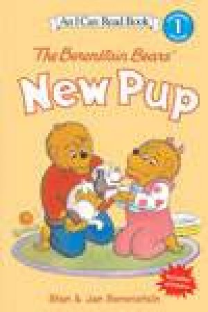 The Berenstain Bear's New Pup by Jan & Stan Berenstain