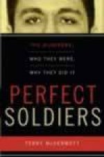 Perfect Soldiers The Hijackers Who They Were Why They Did It
