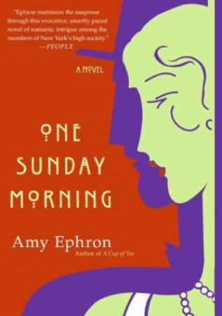 One Sunday Morning: A Novel by Amy Ephron
