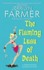 The Flaming Luau Of Death A Madeline Bean Culinary Mystery