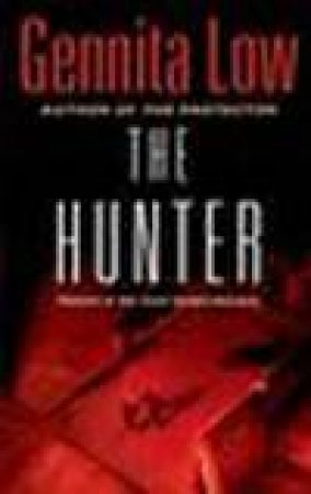 The Hunter by Gennita Low