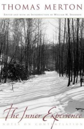 The Inner Experience by Thomas Merton