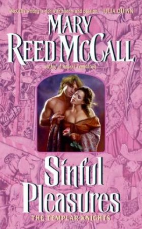 Sinful Pleasures: The Templar Knights by Mary Reed McCall