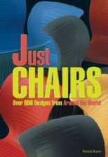 Just Chairs Over 600 Designs From Around The World