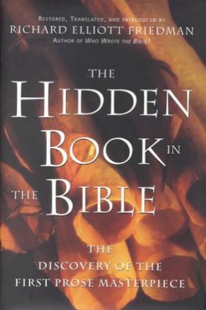 The Hidden Book In The Bible by Richard Elliott Friedman